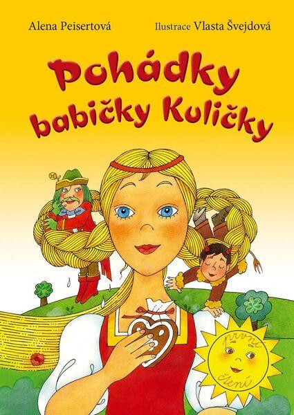 Pohádky babičky Kuličky - Alena Peisertová, Vlasta Švejdová - 978-80-7451-623-8