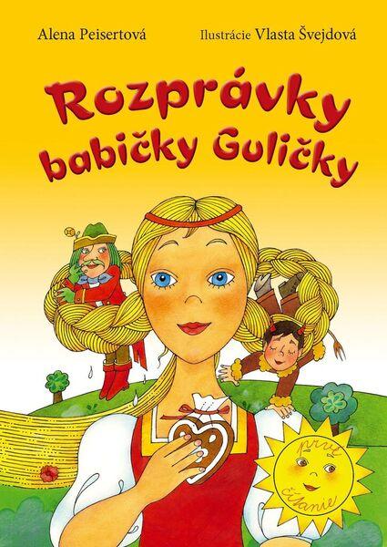 Rozprávky babičky Guličky - 978-80-7451-624-5