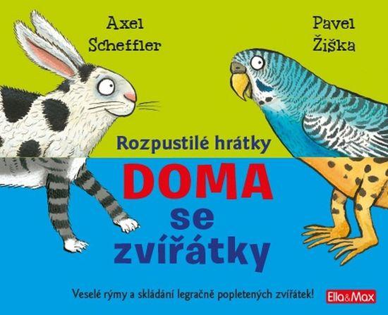 Rozpustilé hrátky Doma se zvířátky - Axel Scheffler - 978-80-87034-48-4