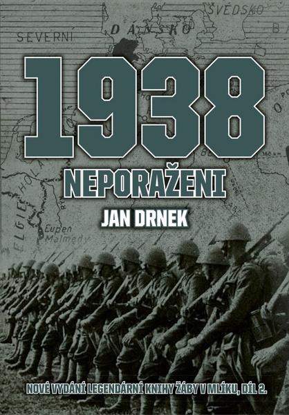 1938 Neporaženi - 978-80-264-1481-0