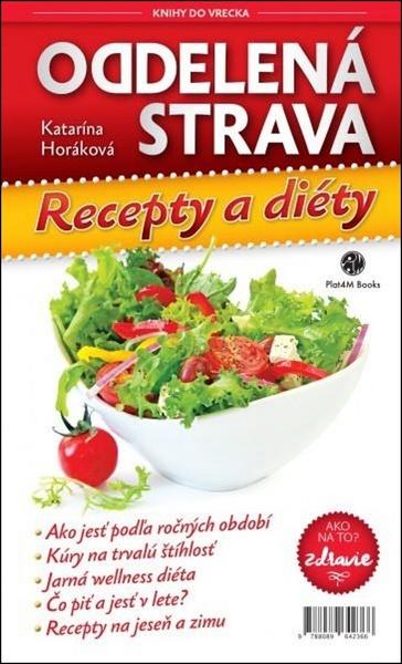 Levně Oddelená strava Recepty a diéty