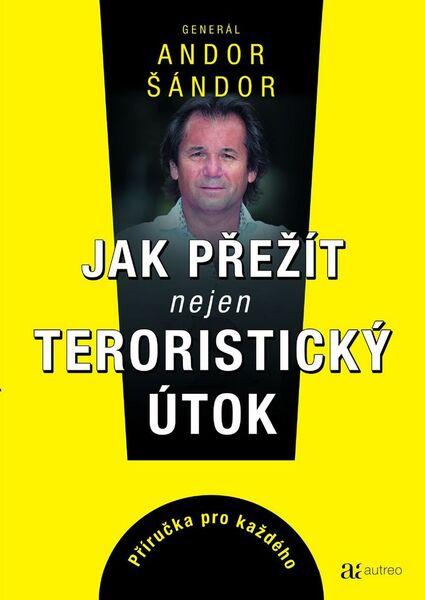 Jak přežít nejen teroristický útok - 978-80-906845-0-8