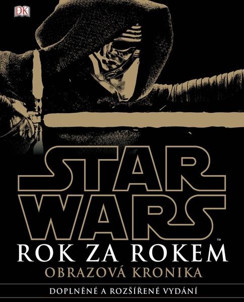 STAR WARS Rok za rokem Obrazová kronika - 978-80-252-3904-9