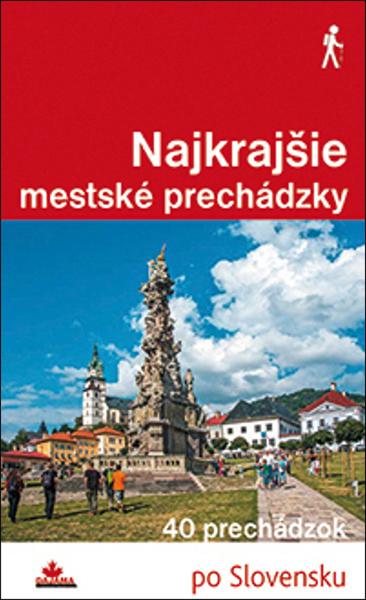 Najkrajšie mestské prechádzky - 978-80-8136-068-8