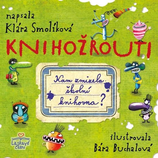 Levně Knihožrouti Kam zmizela školní knihovna?