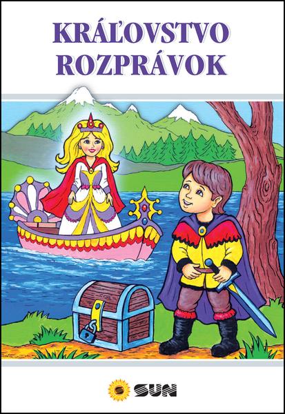 Levně Kráľovstvo rozprávok