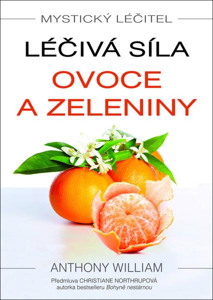 Mystický léčitel - Léčivá síla ovoce a zeleniny GRADA Publishing, a. s.