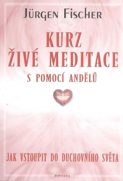 Levně Kurz živé meditace