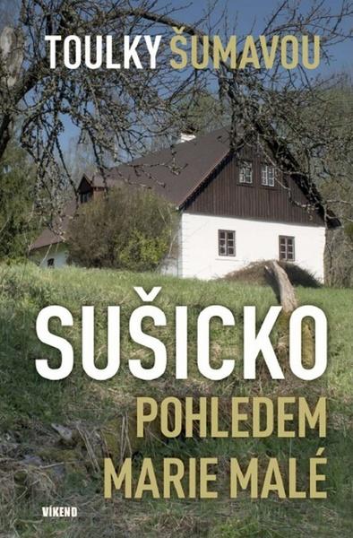 Sušicko pohledem Marie Malé - 978-80-7433-189-3