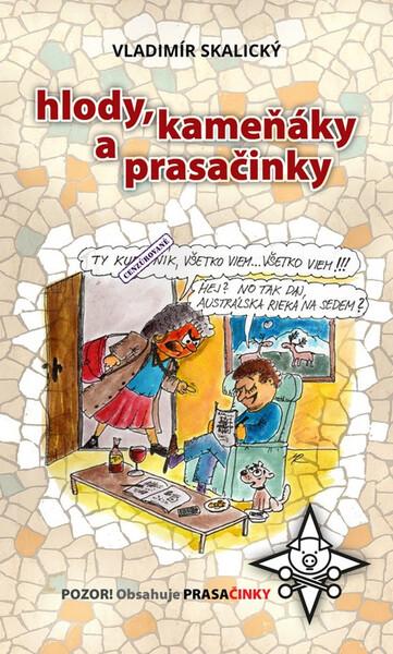 Levně Hlody, kameňáky a prasačinky