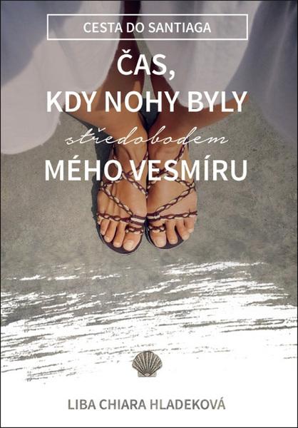 Levně Čas, kdy nohy byly středobodem mého vesmíru