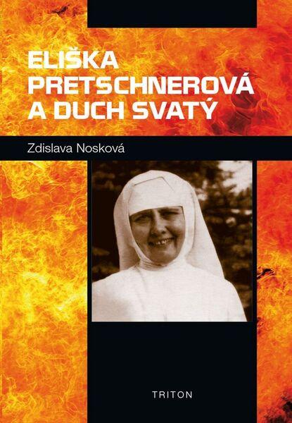 Levně Eliška Pretschnerová a Duch Svatý