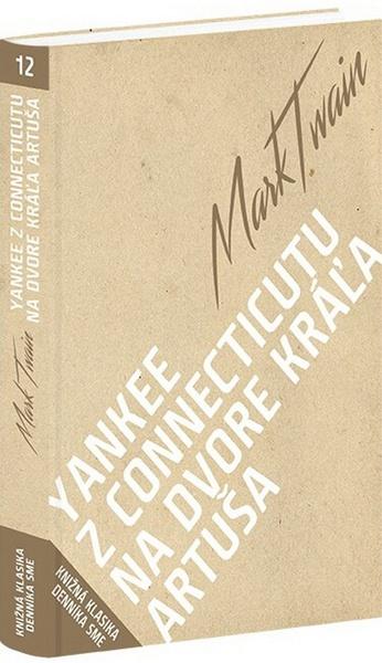 Levně Yankee z Connecticutu na dvore kráľa Artuša