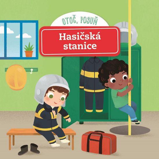 Otoč, posuň! Hasičská stanice - 978-80-256-2148-6