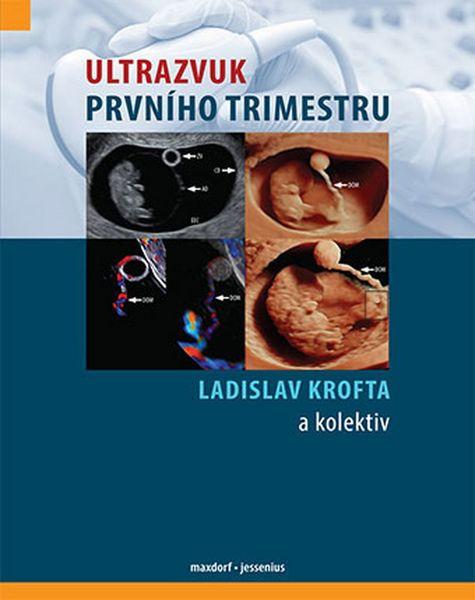 Ultrazvuk prvního trimestru - 978-80-7345-528-6