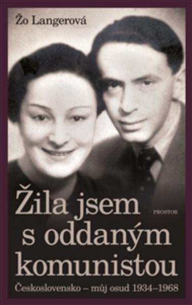 Žila jsem s oddaným komunistou - 978-80-7260-356-5