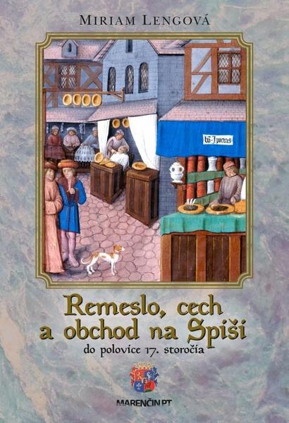 Levně Remeslo, cech a obchod na Spiši