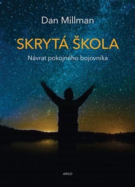 Skrytá škola Návrat pokojného bojovníka - 978-80-257-2165-0