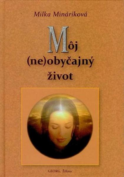 Levně Môj (ne)obyčajný život