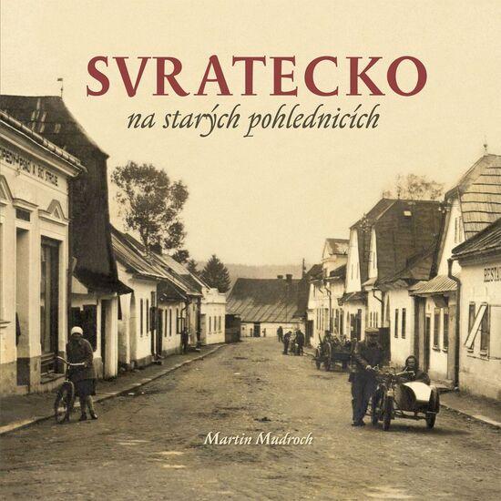 Svratecko na starých fotografiích - 978-80-88041-13-9