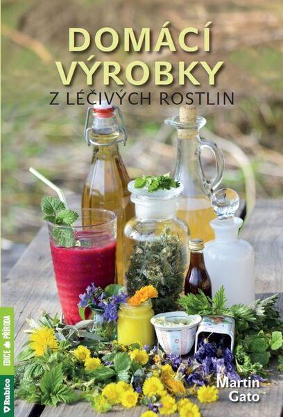 Levně Domácí výrobky z léčivých rostlin