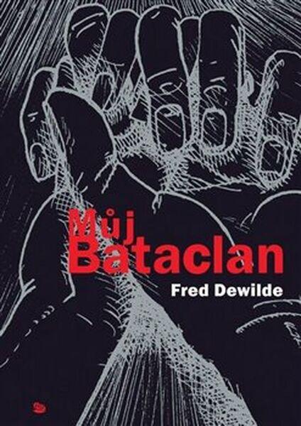 Můj Bataclan - 978-80-257-2154-4