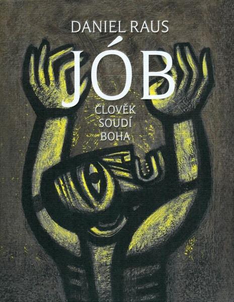 Jób Člověk soudí Boha - 978-80-8156-076-7