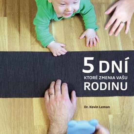 Levně 5 dní, ktoré zmenia vašu rodinu
