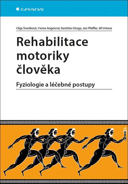 Levně Rehabilitace motoriky člověka