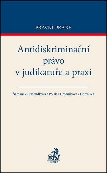Levně Antidiskriminační právo v judikatuře a praxi