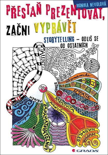 Přestaň prezentovat, začni vyprávět - 978-80-247-5664-6