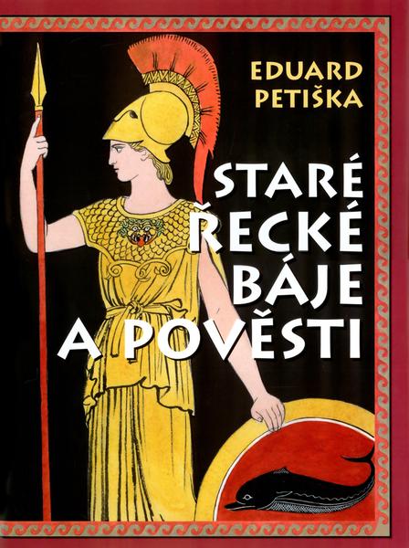 Staré řecké báje a pověsti - 978-80-7451-638-2