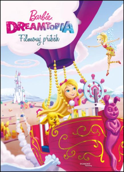 Barbie Dreamtopia Filmový příběh - 978-80-252-4018-2