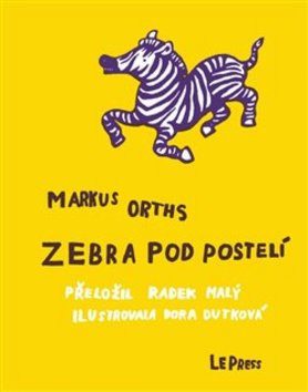 Zebra pod postelí - 978-80-903980-4-7
