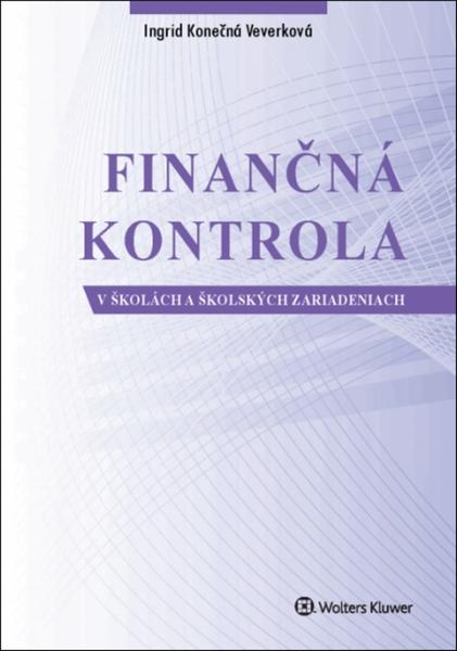 Levně Finančná kontrola v školách a školských zariadeniach