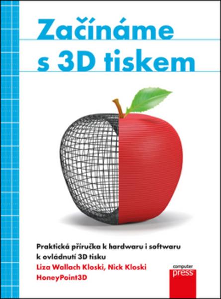 Začínáme s 3D tiskem - 978-80-251-4876-1