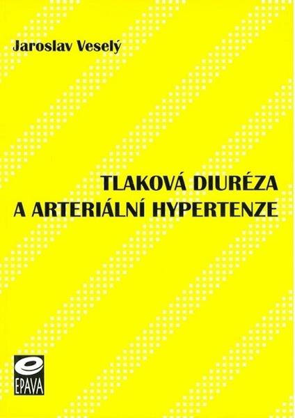 Tlaková diuréza a arteriální hypertenze - 978-80-86297-11-8