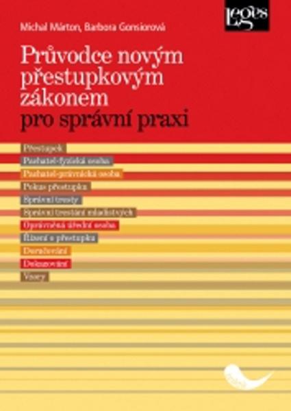Průvodce novým přestupkovým zákonem pro správní praxi - 978-80-7502-200-4