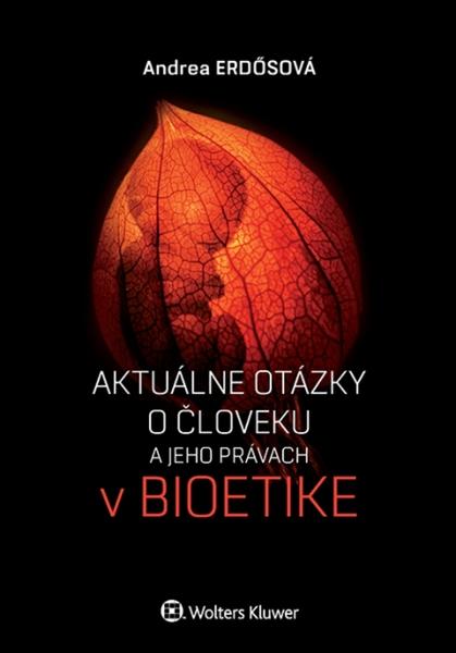 Aktuálne otázky o človeku a jeho právach v bioetike - 978-80-8168-420-3