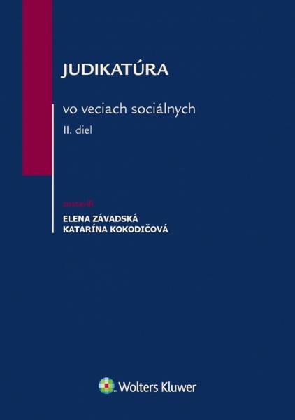 Judikatúra vo veciach sociálnych - II. Diel - 978-80-8168-628-3