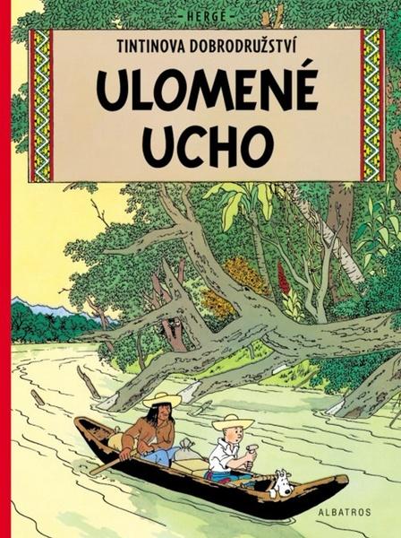 Tintinova dobrodružství Ulomené ucho - 978-80-00-04648-8