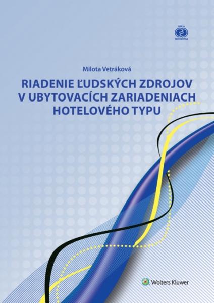 Levně Riadenie ľudských zdrojov v ubytovacích zariadeniach hotelového typu