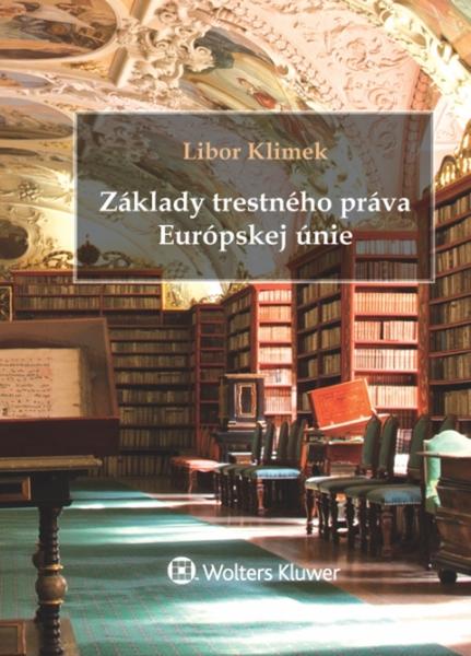 Levně Základy trestného práva Európskej únie