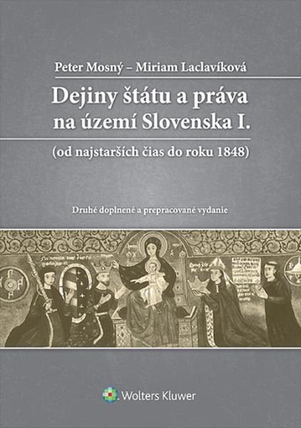 Dejiny štátu a práva na území Slovenska I. - 978-80-8168-326-8
