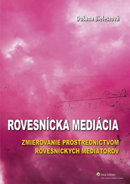 Levně Rovesnícka mediácia