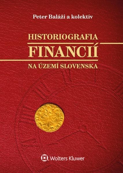 Levně Historiografia financií na území Slovenska