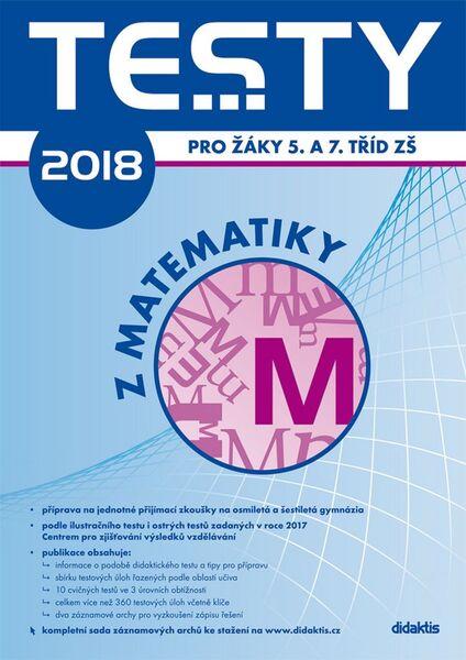 Levně Testy 2018 z matematiky pro žáky 5. a 7. tříd ZŠ