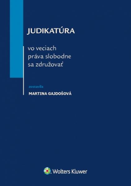 Levně Judikatúra vo veciach práva slobodne sa združovať