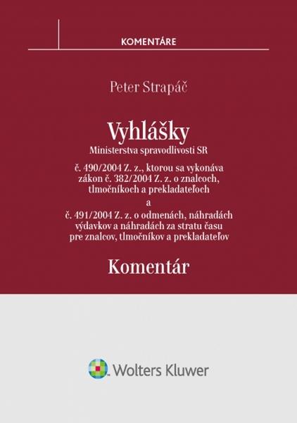 Levně Vyhlášky č. 490/2004 Z. z. a č. 491/2004 Z. z.