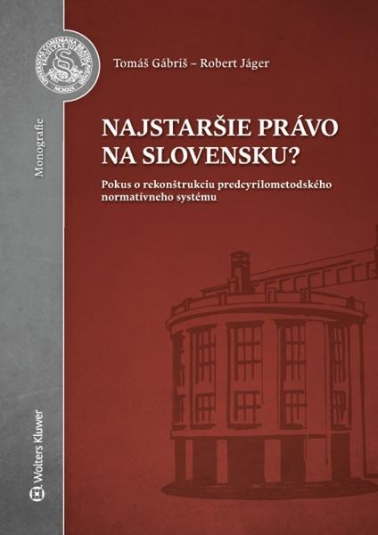 Najstaršie právo na Slovensku? - 978-80-8168-507-1